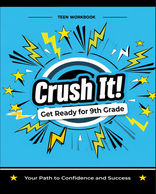 Crush It! Get Ready for 9th Grade by Solace Press